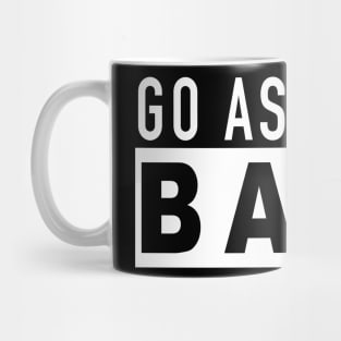 Funny Mom Gift  Go Ask Your Baba Mug